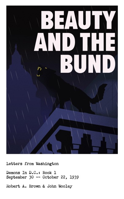 Beauty and the Bund (Demons in D.C., #1) - John Wooley