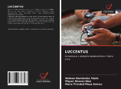 LUCCENTUS - Helman Hernández Riaño, Miguel Álvarez Díaz, María Trinidad Plaza Gómez