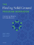 Cover-Bild zum Titel 'The Finding Solid Ground Program Workbook' von 'H. Schielke, Bethany L. Brand, Ruth A. Lanius'