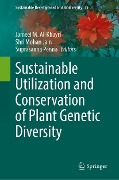 Sustainable Utilization and Conservation of Plant Genetic Diversity - 