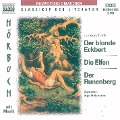 Cover-Bild zum Titel 'Der blonde Eckbert - Die Elfen - Der Runenberg' von ''