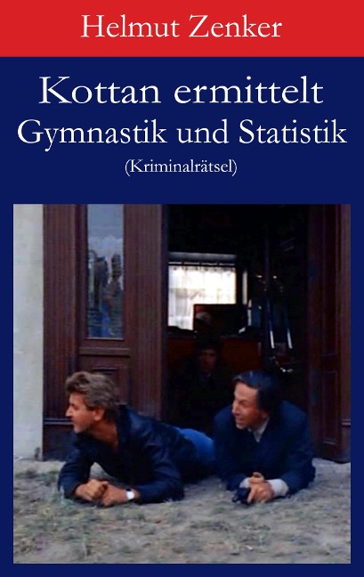 Kottan ermittelt: Gymnastik und Statistik - Helmut Zenker