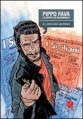 Pippo Fava. Lo spirito di un giornale - Luigi Politano, Luca Ferrara