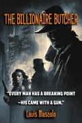 Cover-Bild zum Titel 'The Billionaire Butcher' von 'Louis Mascolo'
