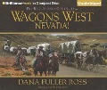 Wagons West Nevada! - Dana Fuller Ross