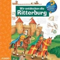 Wir Entdecken Die Ritterburg - Wieso? Weshalb? Warum?