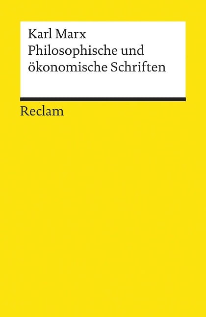 Philosophische und ökonomische Schriften - Karl Marx