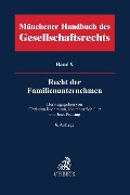 Münchener Handbuch des Gesellschaftsrechts Bd 9: Recht der Familienunternehmen - 