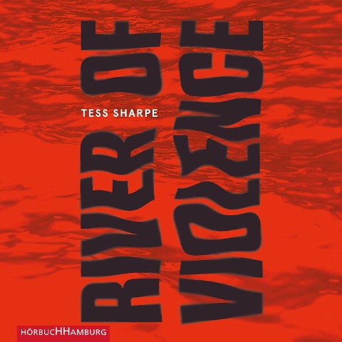 River of Violence - Tess Sharpe