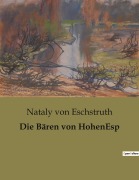 Cover-Bild zum Titel 'Die Bären von HohenEsp' von 'Nataly Von Eschstruth'