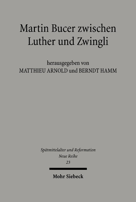 Martin Bucer zwischen Luther und Zwingli - 