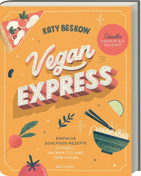 Vegan Express - Schneller gekocht als geliefert - Katy Beskow