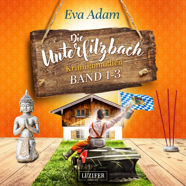 DIE UNTERFILZBACH KRIMIKOMÖDIEN (BAND 1-3) - Eva Adam