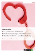 Cover-Bild zum Titel 'Wer kontrolliert die Polizei?' von 'Falko Drescher'