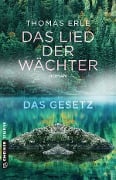 Das Lied der Wächter - Das Gesetz - Thomas Erle