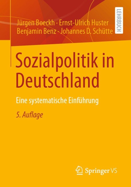 Sozialpolitik in Deutschland - Jürgen Boeckh, Benjamin Benz, Johannes D. Schütte, Ernst-Ulrich Huster