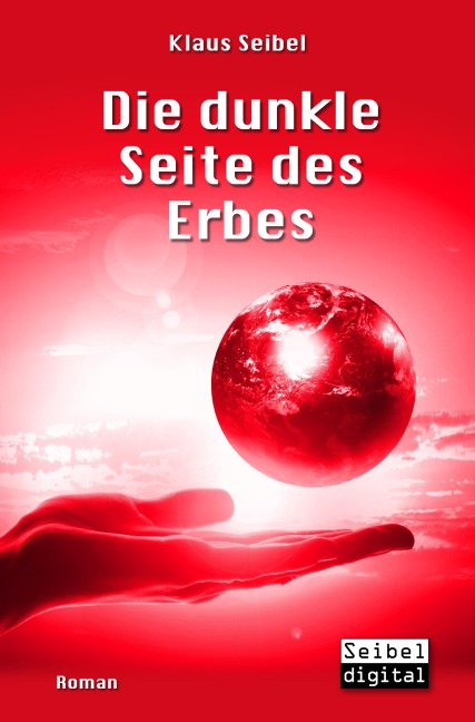Die dunkle Seite des Erbes - Klaus Seibel