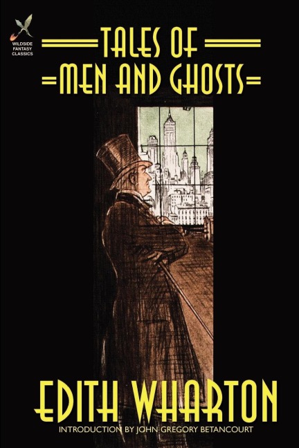 Tales of Men and Ghosts - Edith Wharton