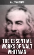 Cover-Bild zum Titel 'The Essential Works of Walt Whitman' von 'Walt Whitman'