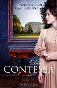 Cover-Bild zum Titel 'Die Contessa' von 'Angela von Gatterburg'