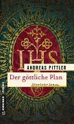 Cover-Bild zum Titel 'Der göttliche Plan' von 'Andreas Pittler'