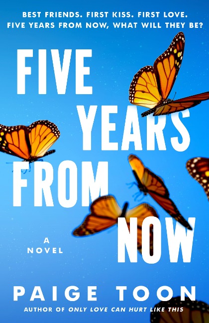 Five Years from Now - Paige Toon