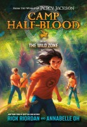 Cover-Bild zum Titel 'Camp Half-Blood: From the World of Percy Jackson: The Wild Zone' von 'Rick Riordan, Annabelle Oh'