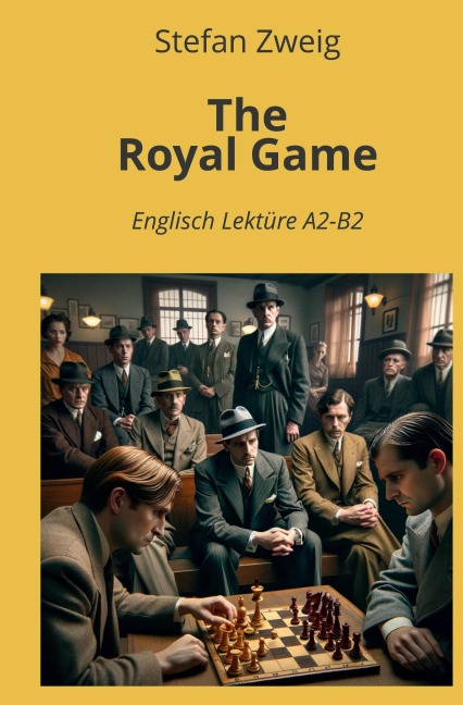 The Royal Game - Stefan Zweig