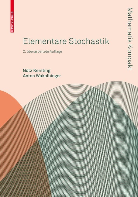 Elementare Stochastik - Anton Wakolbinger, Götz Kersting