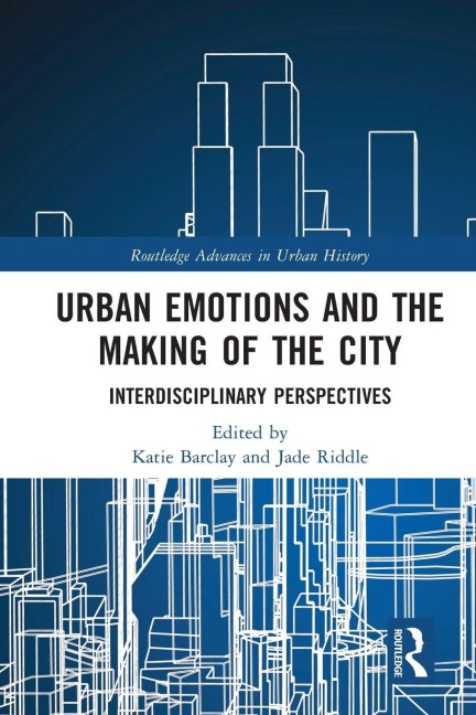 Urban Emotions and the Making of the City - 