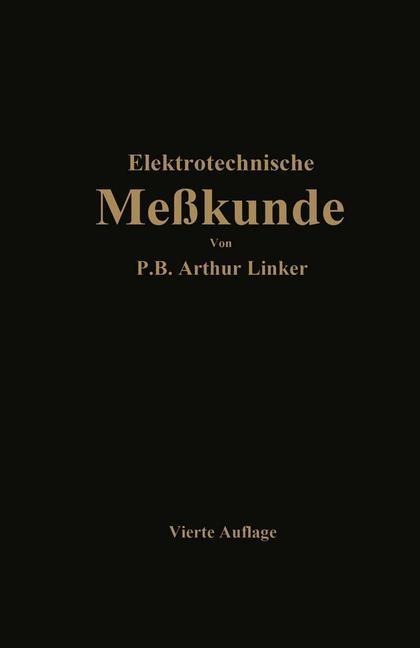 Elektrotechnische Meßkunde - Paul Benjamin Arthur Linker