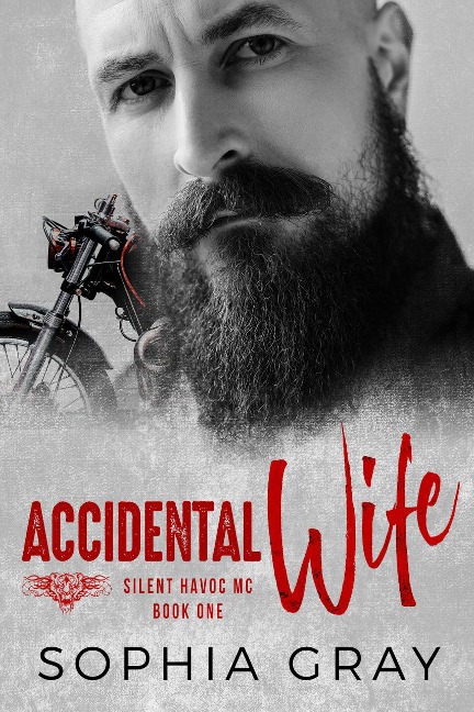 Accidental Wife (Book 1) - Sophia Gray