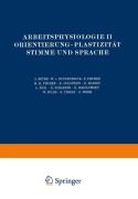 Cover-Bild zum Titel 'Arbeitsphysiologie II Orientierung · Plastizität Stimme und Sprache' von 'Na Bethe, Na Thiele, Na Weiß, Na Buddenbrock, Na Fischer'
