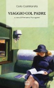 Cover-Bild zum Titel 'Viaggio col padre' von 'Carlo Castellaneta'