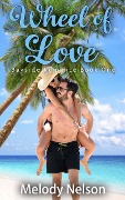 Wheel of Love Book One (Bayside Romance) - Melody Nelson