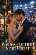 Cover-Bild zum Titel 'Was das Flutlicht nicht verrät' von 'Ossie Lata'