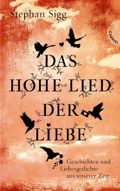 Das Hohe Lied der Liebe - Stephan Sigg