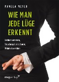 Cover-Bild zum Titel 'Wie man jede Lüge erkennt' von 'Pamela Meyer'
