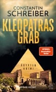 Cover-Bild zum Titel 'Kleopatras Grab' von 'Constantin Schreiber'
