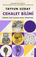 Cehalet Bilimi - Tayfun Uzbay