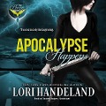 Cover-Bild zum Titel 'Apocalypse Happens Lib/E' von 'Lori Handeland'