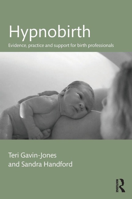 Hypnobirth - Teri Gavin-Jones, Sandra Handford