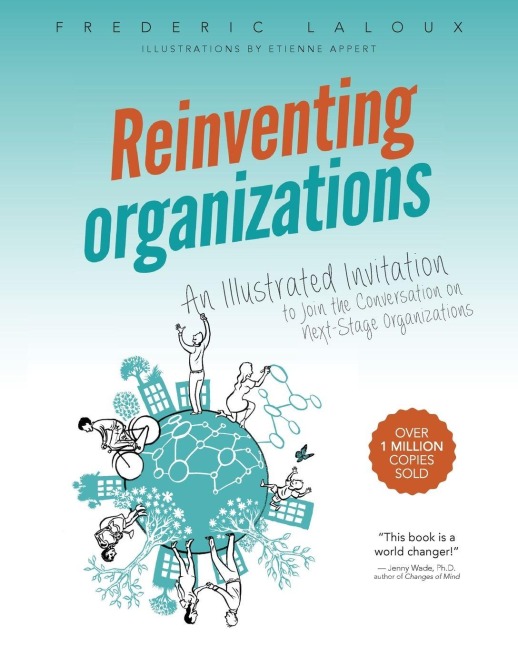 Reinventing Organizations - Frederic Laloux