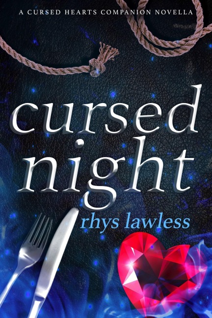 Cursed Night: A Companion Novella (Cursed Hearts, #4) - Rhys Lawless, Rhys Writes Romance