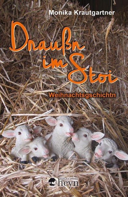 Draußn im Stoi - Monika Krautgartner