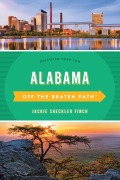 Cover-Bild zum Titel 'Alabama Off the Beaten Path®' von 'Jackie Sheckler Finch, Gay N. Martin'