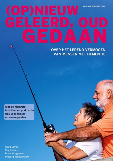 (Op)nieuw geleerd, oud gedaan - Ruud Dirkse, Irmgard van Dixhoorn Verhoeven, Frans Hoogeveen, Roy Kessels