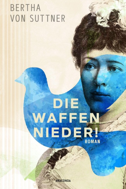 Die Waffen nieder! Roman - Bertha Von Suttner