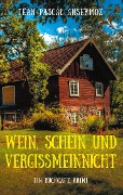 Wein, Schein und Vergissmeinnicht - Jean-Pascal Ansermoz