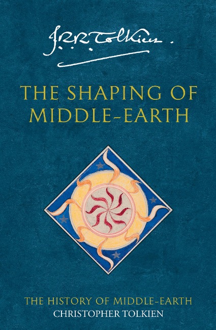 The Shaping of Middle-earth - Christopher Tolkien